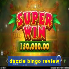 dazzle bingo review