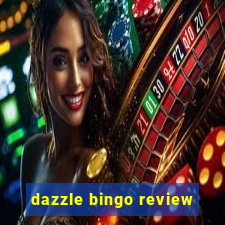 dazzle bingo review