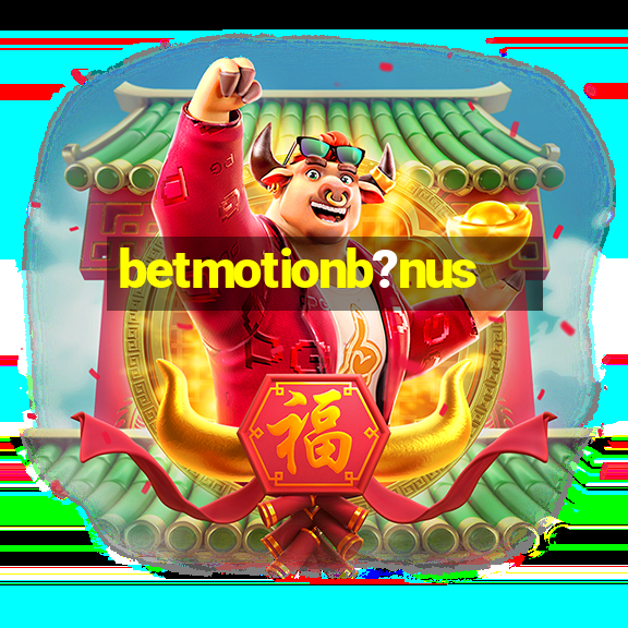 betmotionb?nus