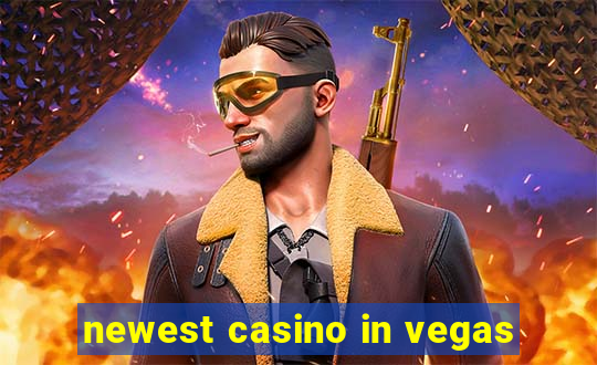 newest casino in vegas