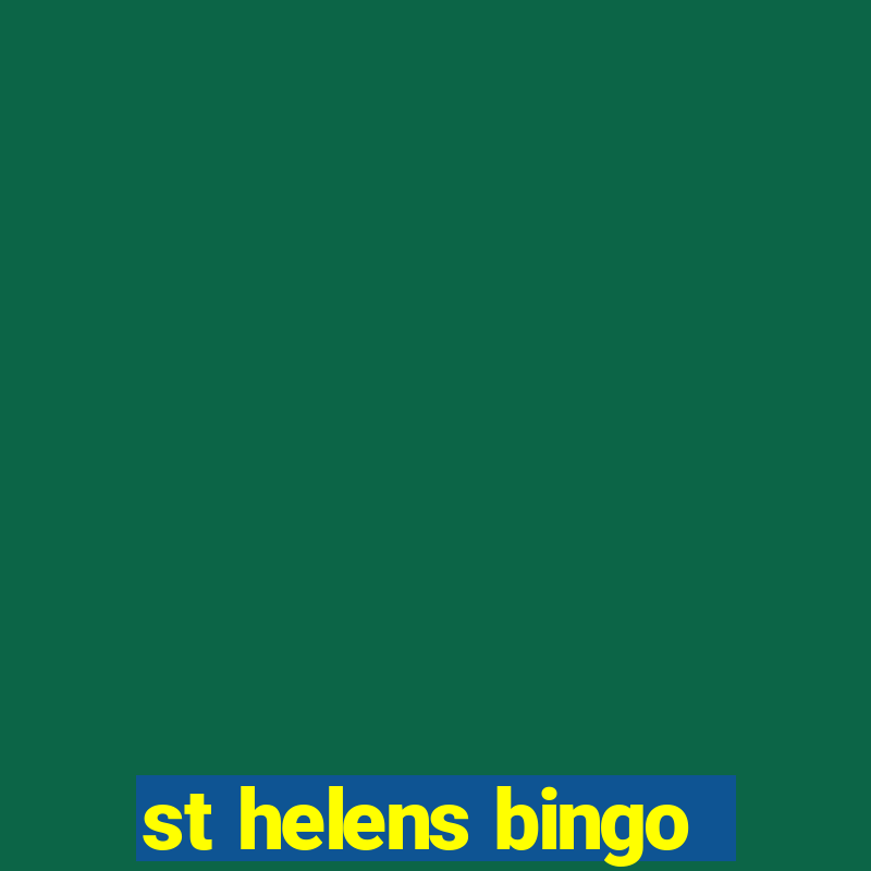 st helens bingo