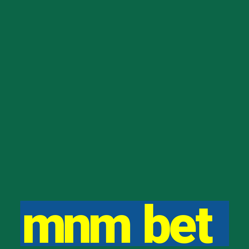 mnm bet