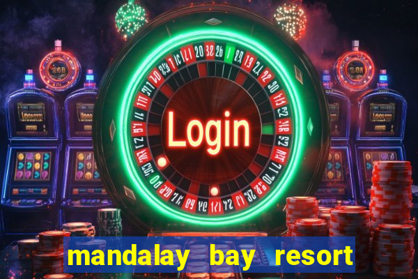 mandalay bay resort & casino