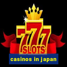 casinos in japan