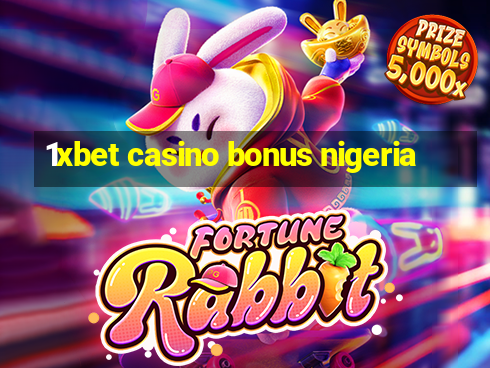 1xbet casino bonus nigeria