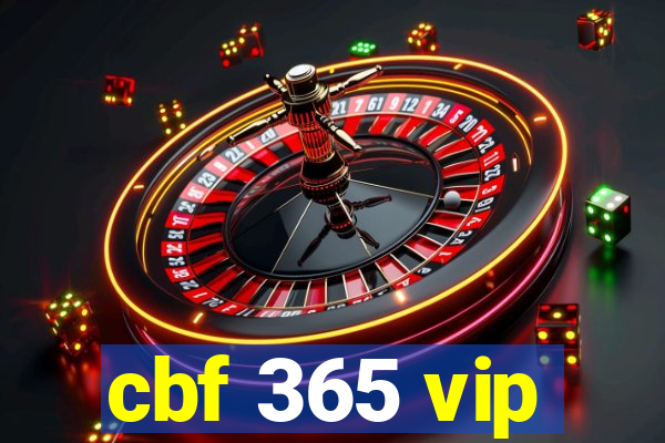 cbf 365 vip