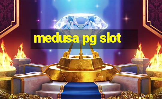 medusa pg slot