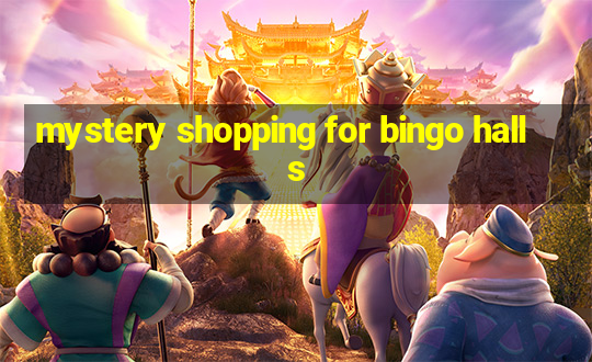 mystery shopping for bingo halls