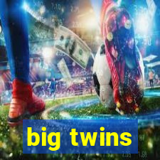 big twins