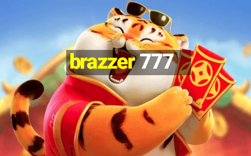 brazzer 777