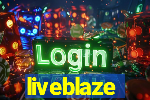 liveblaze