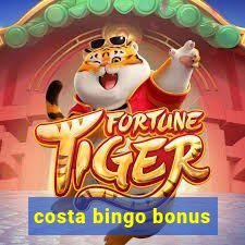 costa bingo bonus