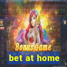 bet at home