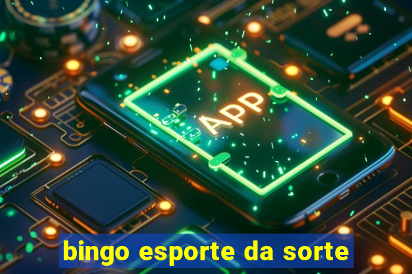 bingo esporte da sorte