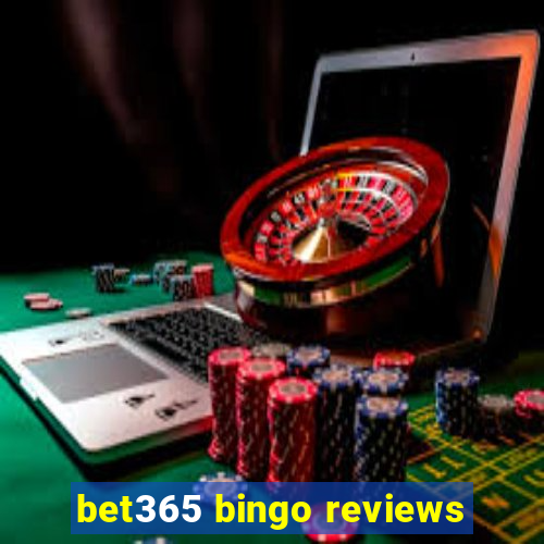 bet365 bingo reviews