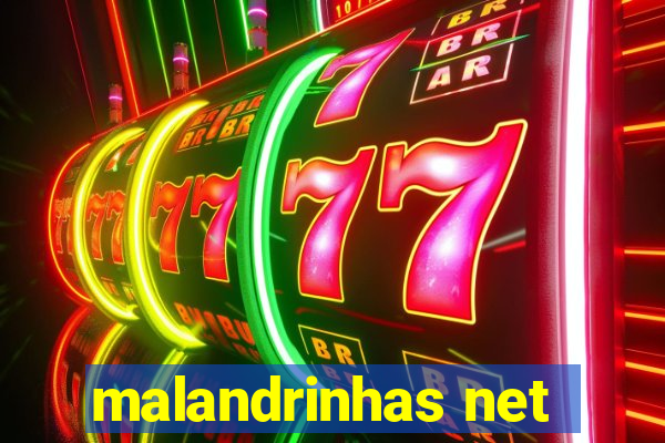 malandrinhas net