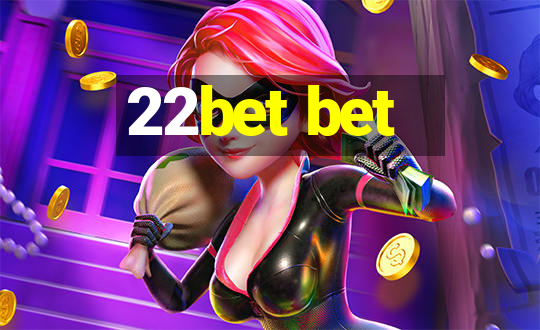 22bet bet