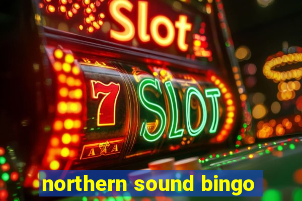 northern sound bingo