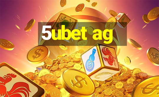 5ubet ag