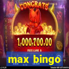 max bingo