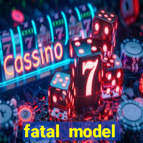 fatal model eunápolis bahia