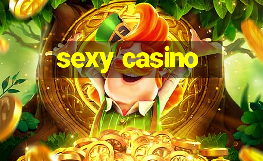 sexy casino