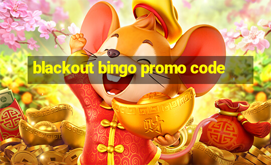 blackout bingo promo code