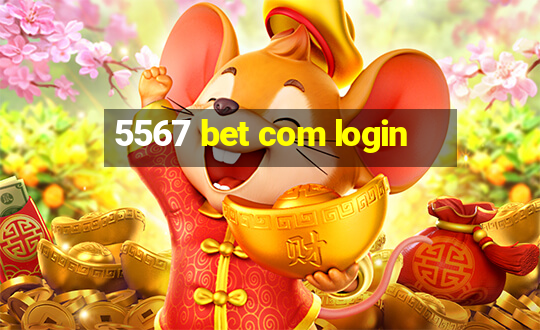 5567 bet com login