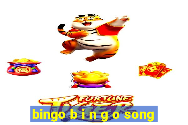 bingo b i n g o song