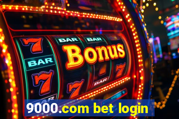 9000.com bet login