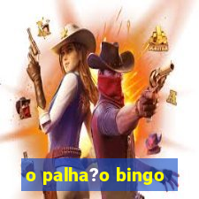 o palha?o bingo