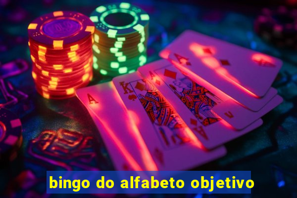 bingo do alfabeto objetivo