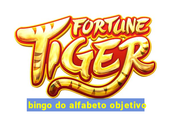 bingo do alfabeto objetivo