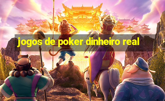 jogos de poker dinheiro real