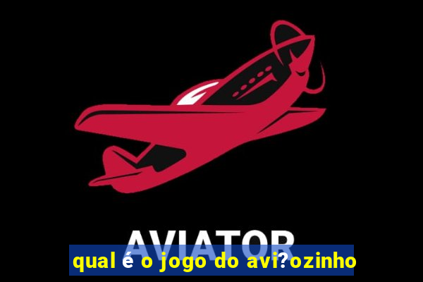 qual é o jogo do avi?ozinho