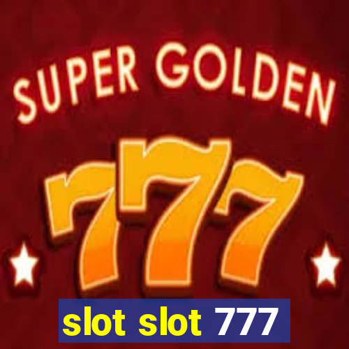 slot slot 777