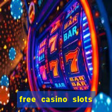 free casino slots games free