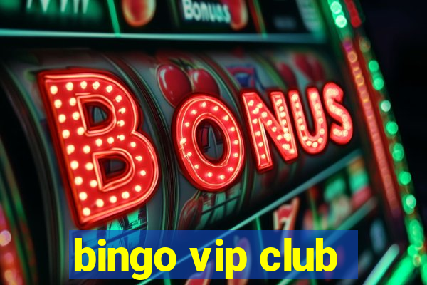 bingo vip club