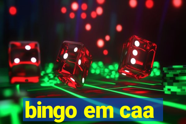 bingo em caa