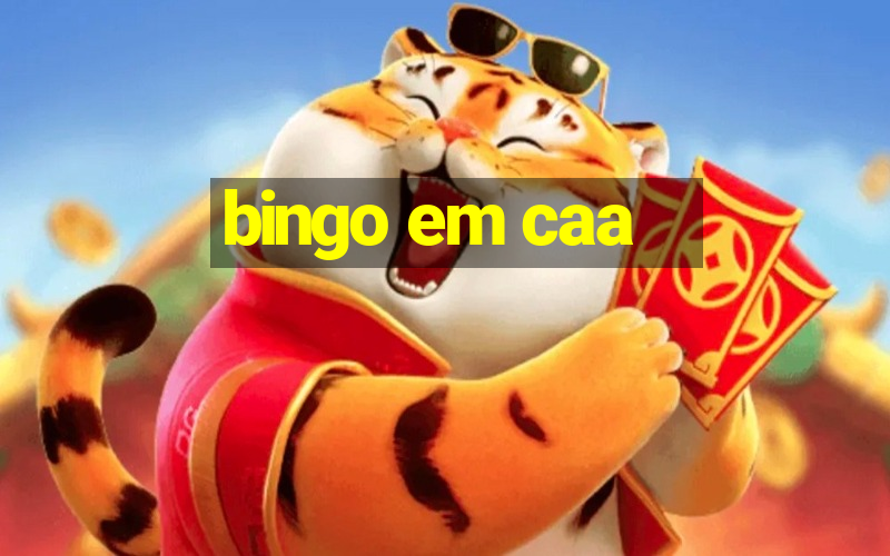 bingo em caa