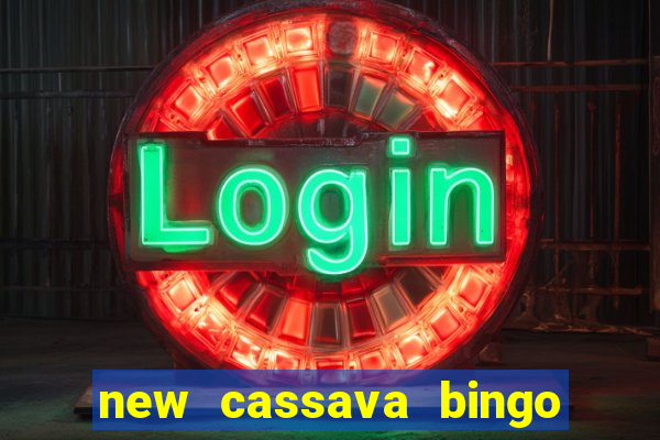 new cassava bingo sites 2022