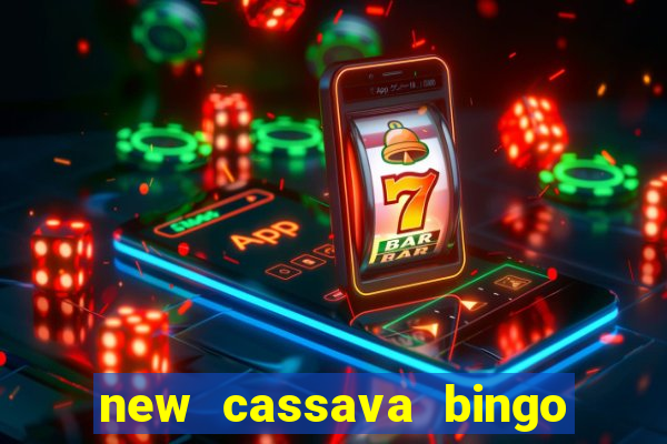 new cassava bingo sites 2022