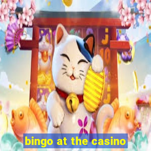 bingo at the casino