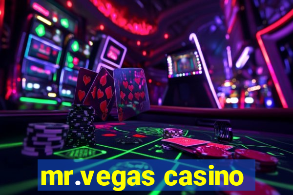 mr.vegas casino