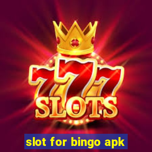 slot for bingo apk