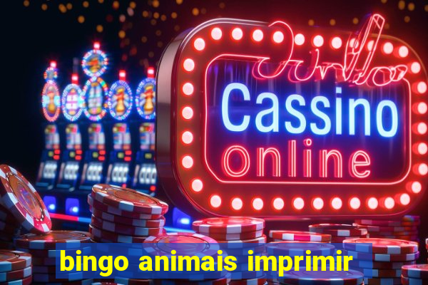 bingo animais imprimir