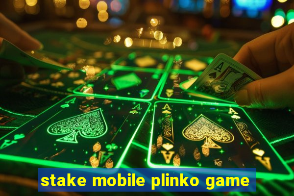 stake mobile plinko game