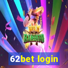 62bet login