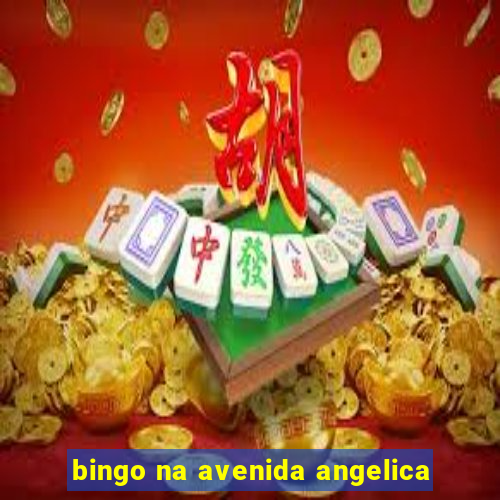 bingo na avenida angelica