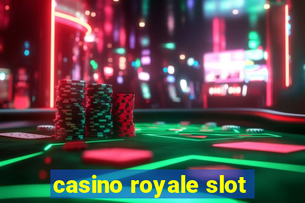 casino royale slot